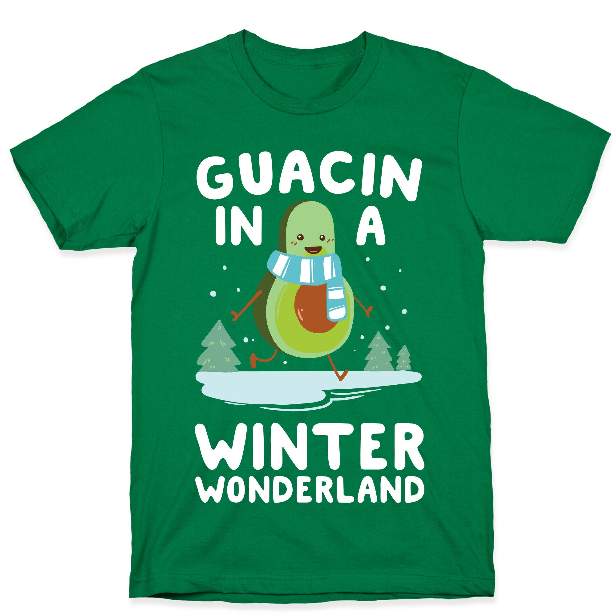 Guacin' In a Winter Wonderland T-Shirt